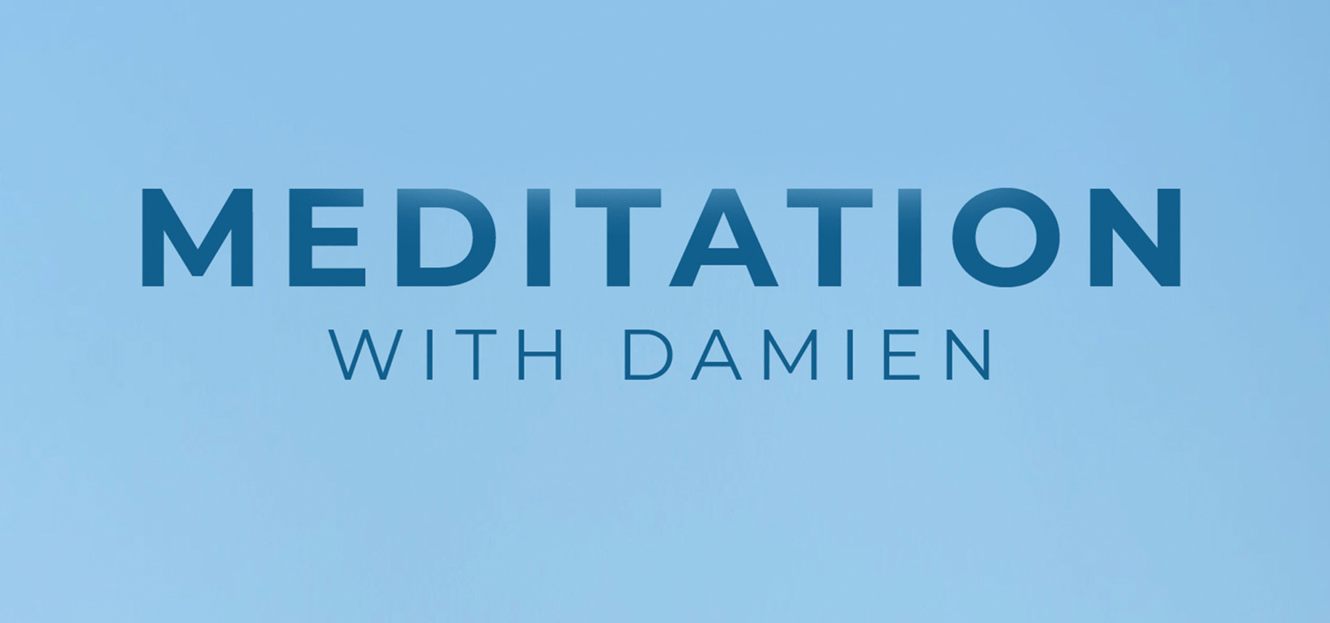 Meditation With Damien