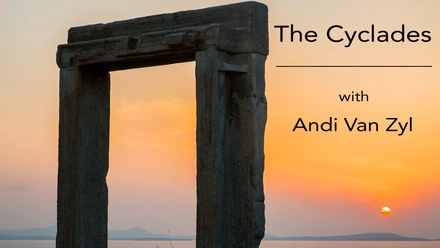 The Cyclades With Andi Van Zyl