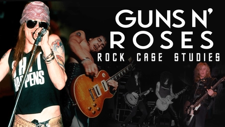 Guns N' Roses: Rock Case Studies