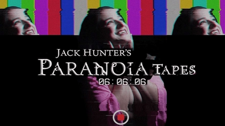 Jack Hunter's Paranoia Tapes: 06:06:06 (English Burn-In)