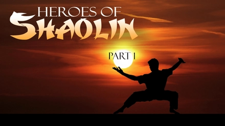 Heroes Of Shaolin, Part 1