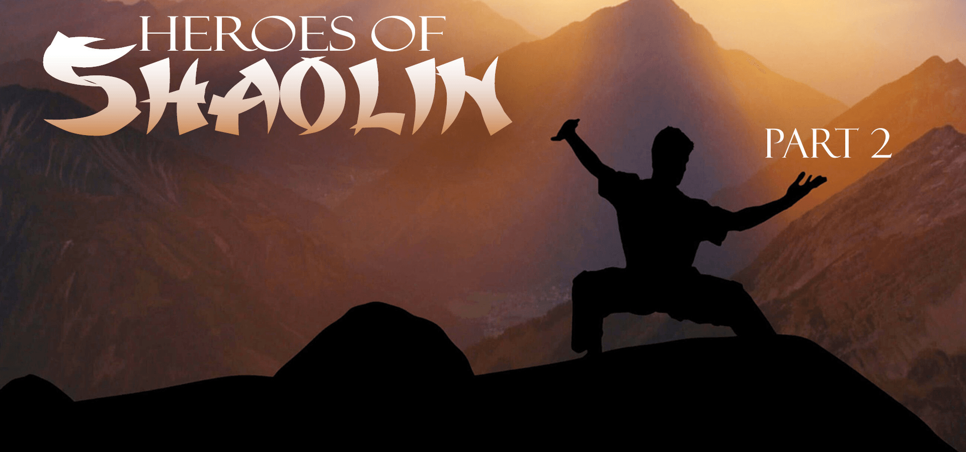 Heroes Of Shaolin, Part 2