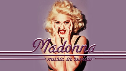 Madonna: Music In Review