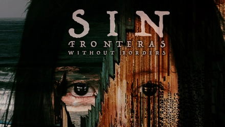 Sin Fronteras: Without Borders