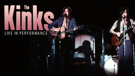 The Kinks: Live In Performance