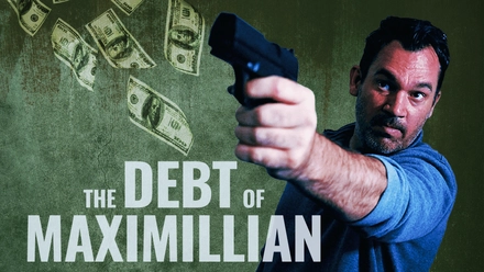 The Debt Of Maximillian