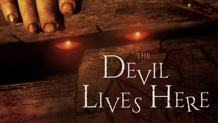 The Devil Lives Here