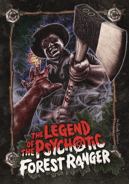 The Legend Of The Psychotic Forest Ranger