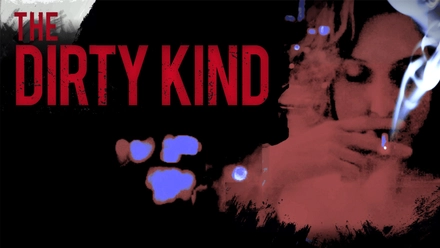 The Dirty Kind