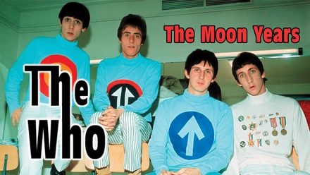 The Who: The Moon Years