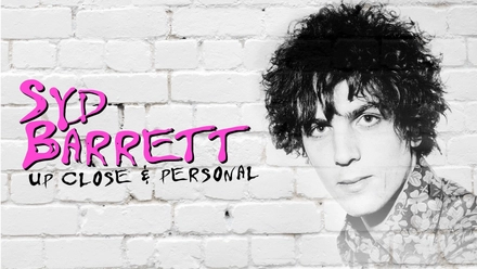 Syd Barrett: Up Close and Personal
