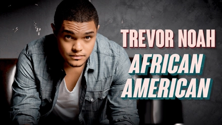 Trevor Noah: African American
