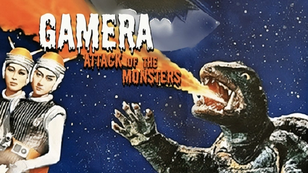 Gamera: Attack Of The Monsters