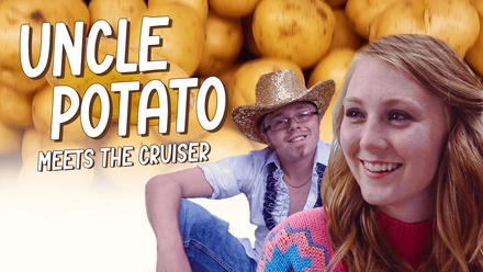 Uncle Potato Meets The Cruiser