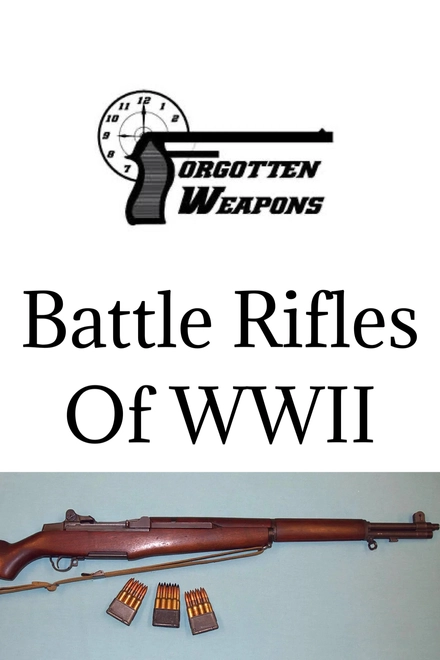 Battle Rifles of World War Two: Overview