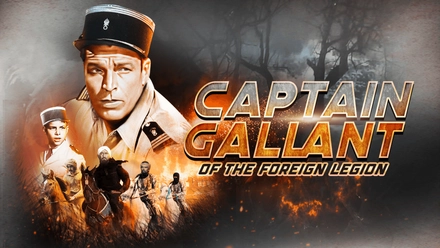 Captain Gallant Of The Foreign Legion