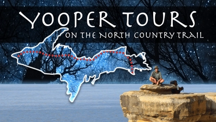 Yooper Tours: On The North Country Trail