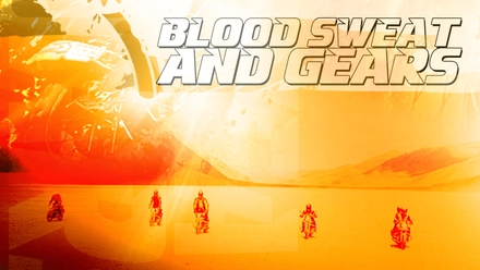 Blood Sweat & Gears - Season 1