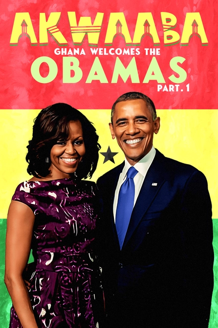 Akwaaba: Ghana Welcomes The Obamas - Part 1