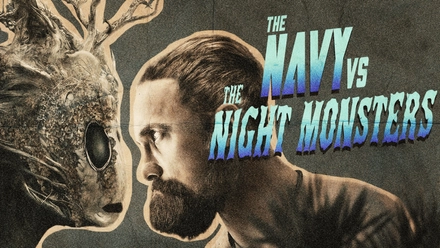 The Navy vs. The Night Monsters