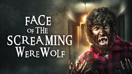 Face Of The Screaming Werewolf