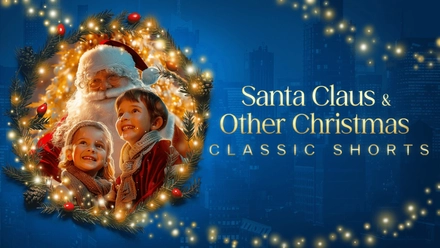 Santa Claus & Other Christmas Classic Shorts