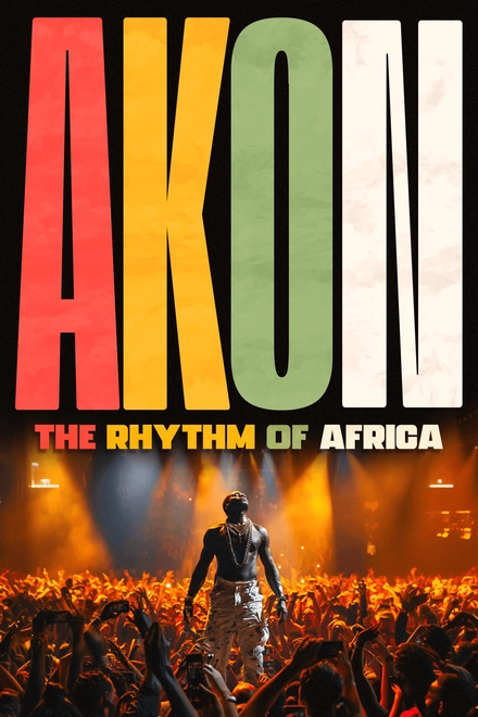 Akon: The Rhythm Of Africa