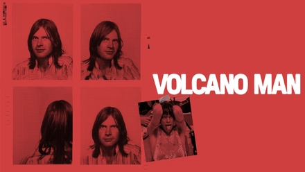 Volcano Man