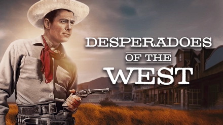 Desperadoes Of The West