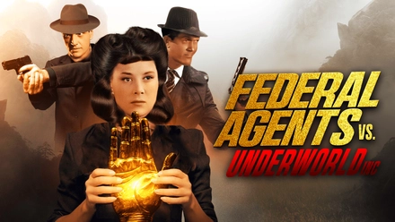 Federal Agents vs Underworld Inc
