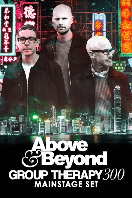 Above & Beyond: Group Therapy 300 - Mainstage Set