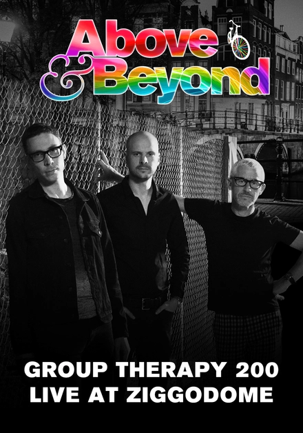 Above & Beyond: Group Therapy 200 - Live At Ziggodome