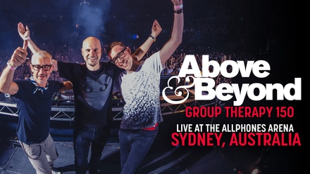 Above & Beyond: Group Therapy 150 - Live At Allphones Arena Sydney, Australia