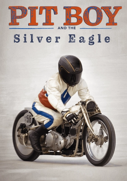 Pit Boy And The Silver Eagle