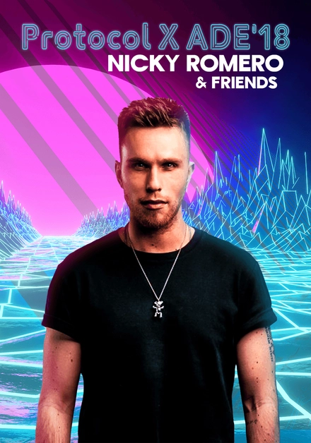 Protocol X ADE '18 - Nicky Romero & Friends
