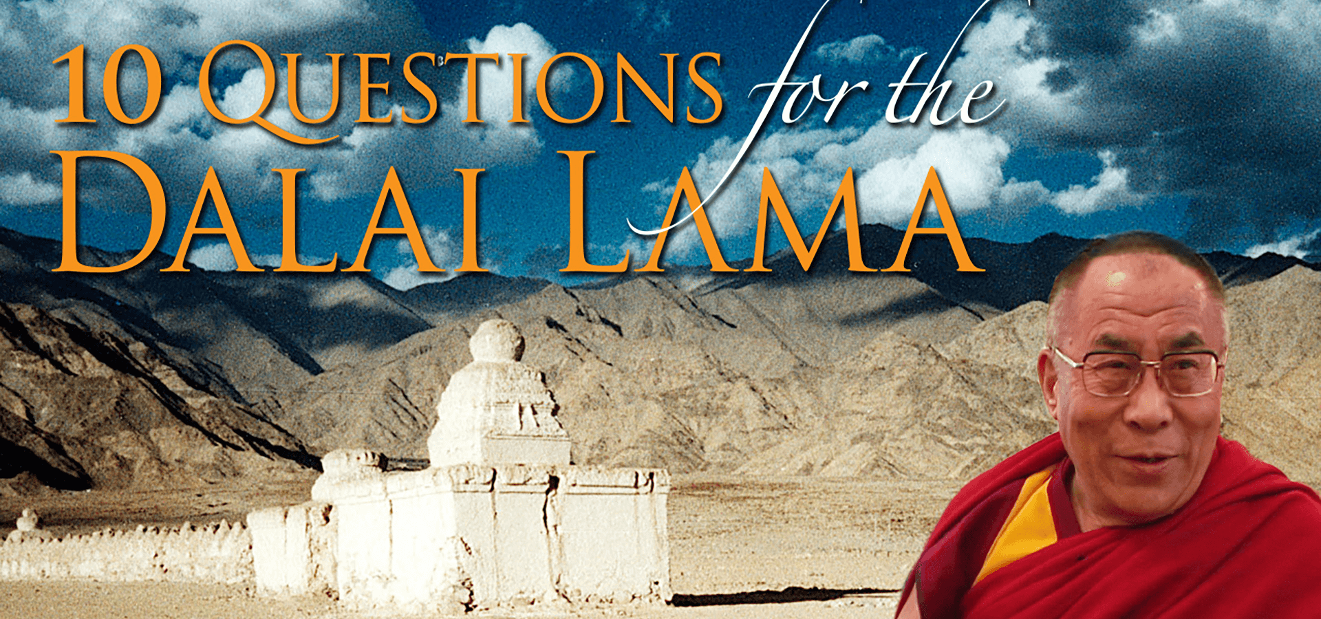 10 Questions For The Dalai Lama