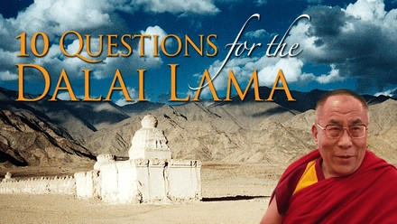 10 Questions For The Dalai Lama