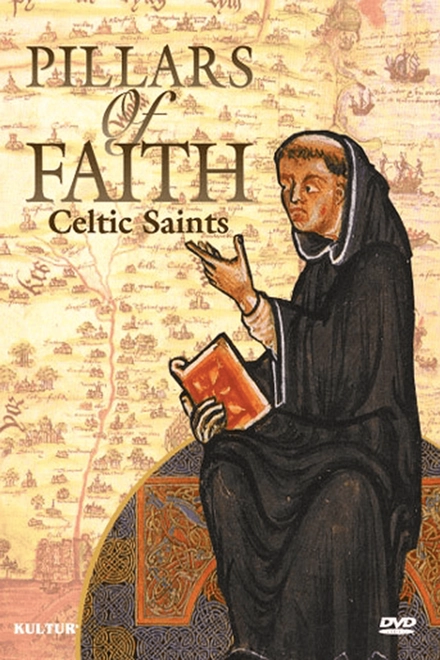 Pillars Of Faith: Celtic Saints