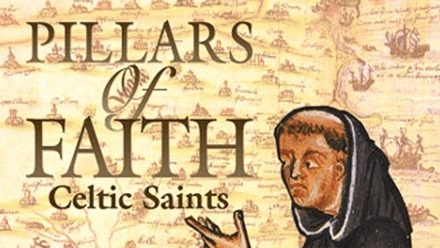 Pillars Of Faith: Celtic Saints