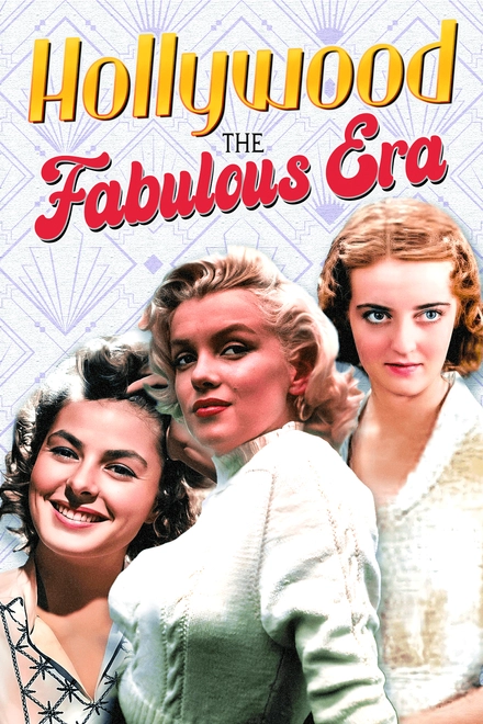 Hollywood: The Fabulous Era