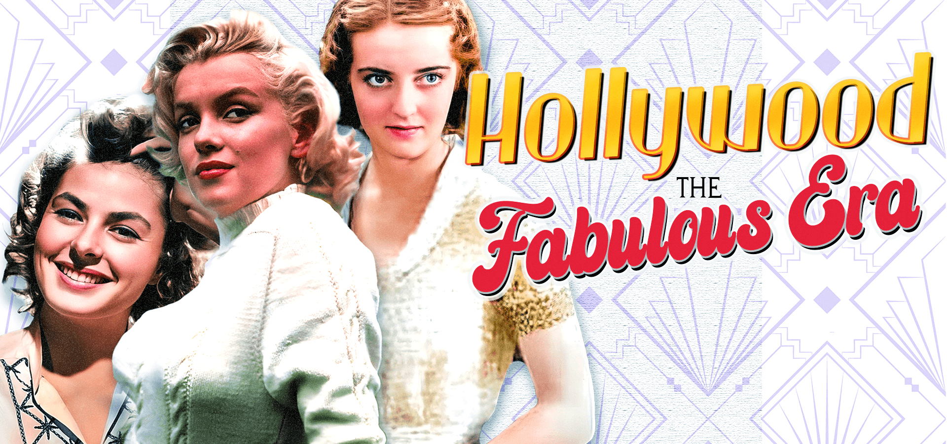 Hollywood: The Fabulous Era