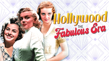 Hollywood: The Fabulous Era