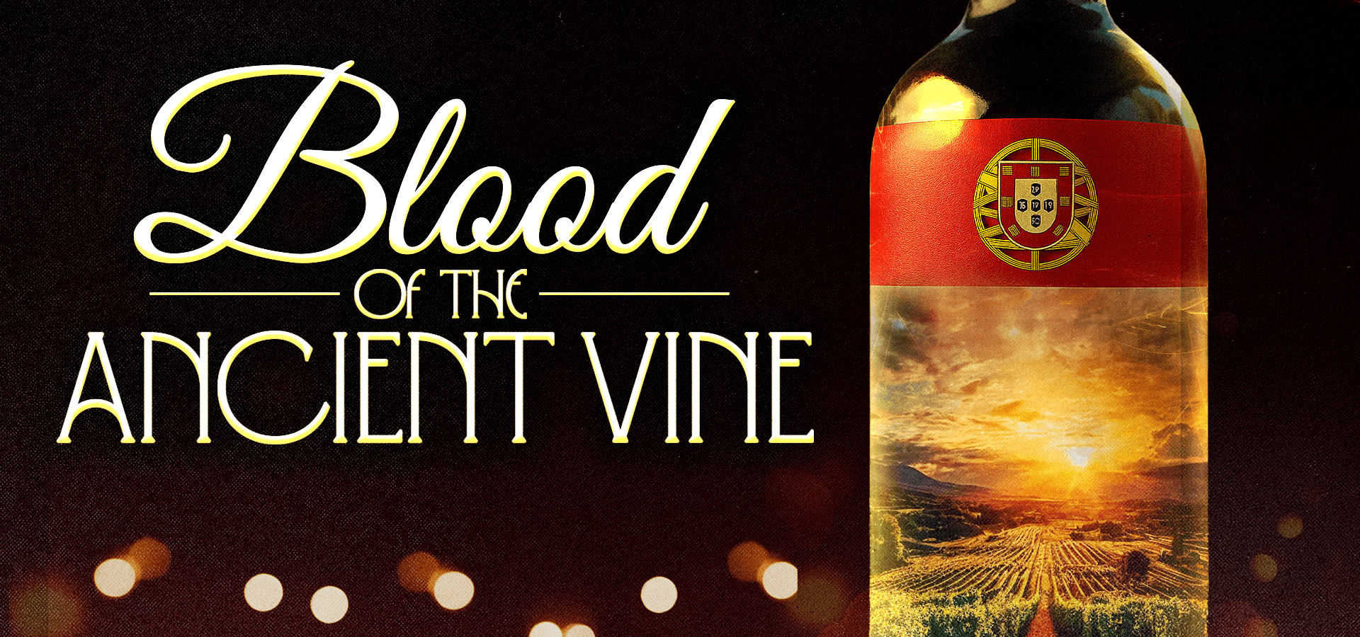 Blood Of The Ancient Vine