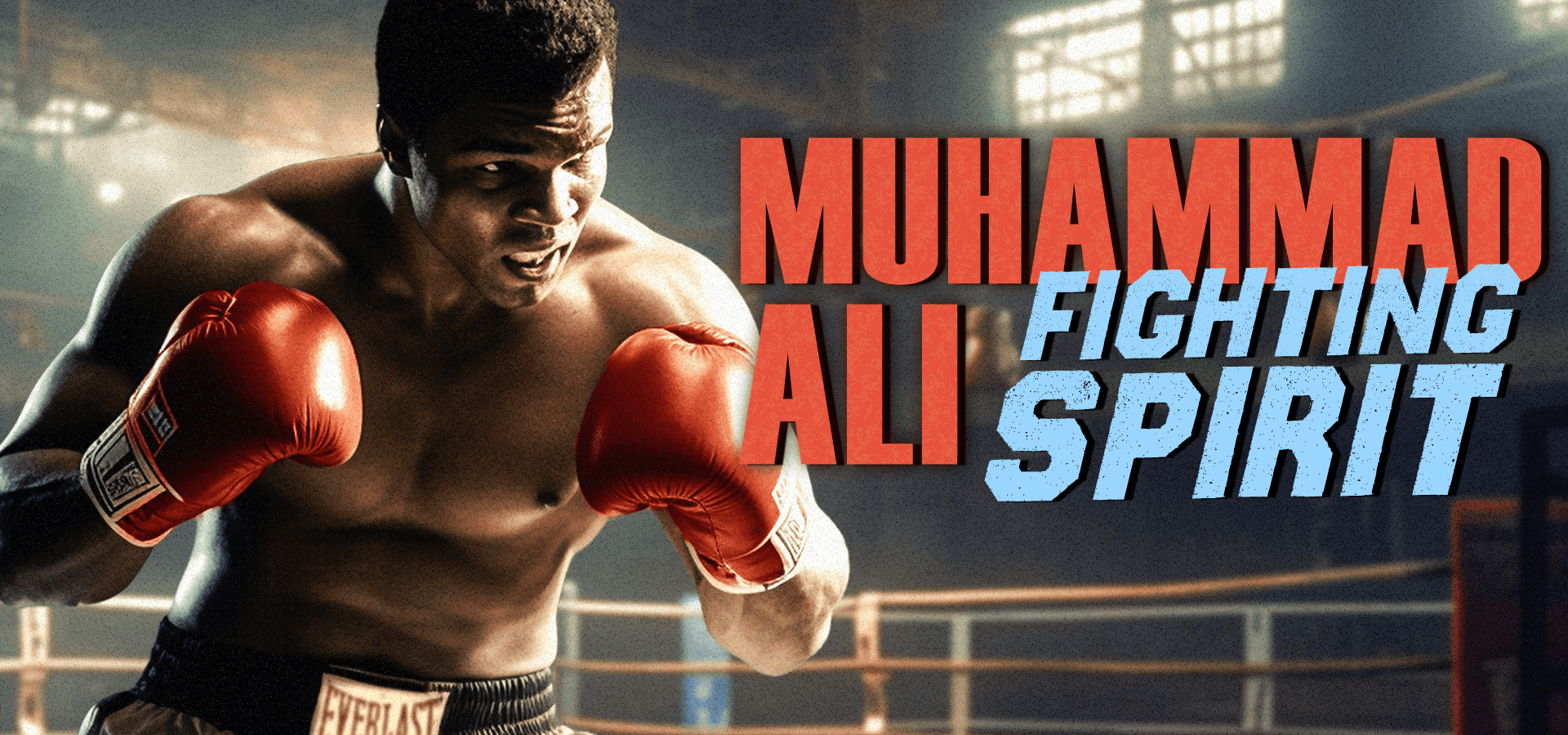 Muhammad Ali: Fighting Spirit