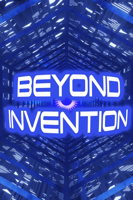 Beyond Invention - Season 1