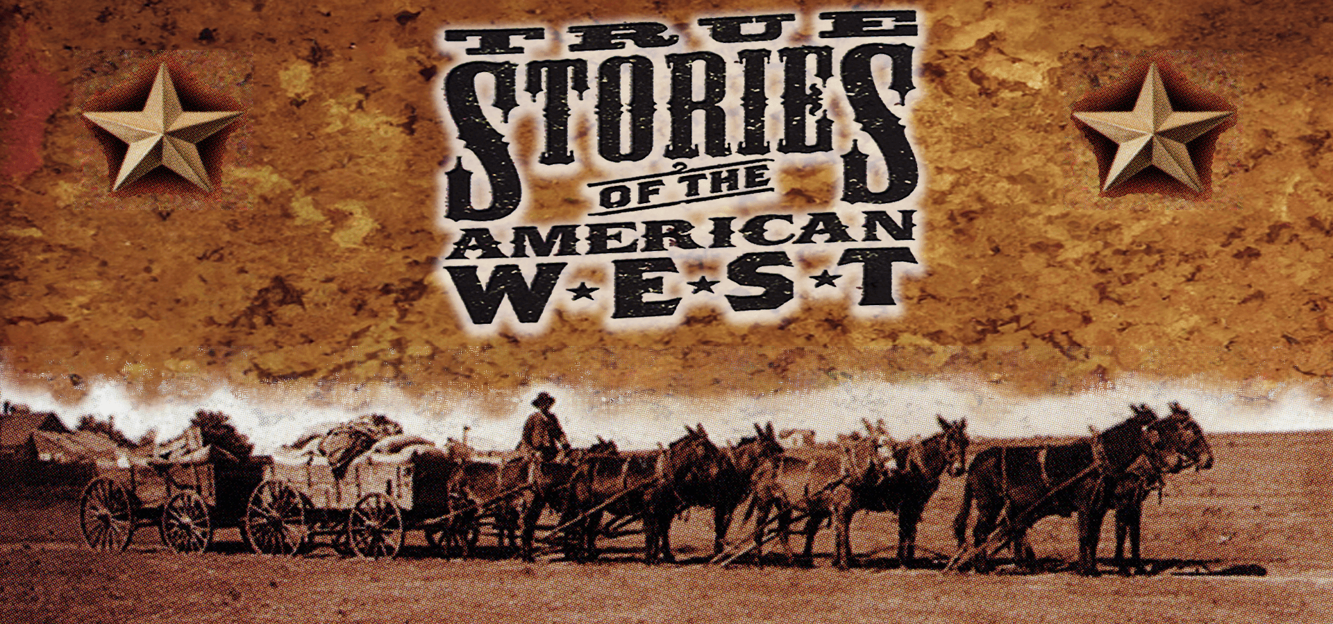 True Stories Of The American West