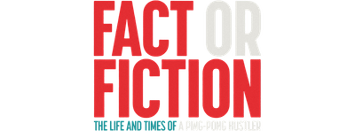 Fact Or Fiction: The Life And Times Of A Ping-Pong Hustler